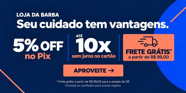 Vantagens Loja da Barba: Pix, parcelamento e frete grátis